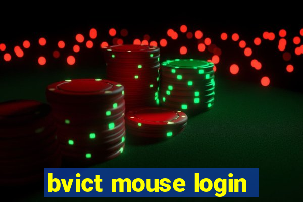 bvict mouse login